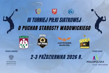 Plakat promujący III Turniej Piłki Siatkowej o Puchar Starosty Wadowickiego, który odbędzie się 2-3 października 2026 roku z udziałem czterech klubów siatkarski